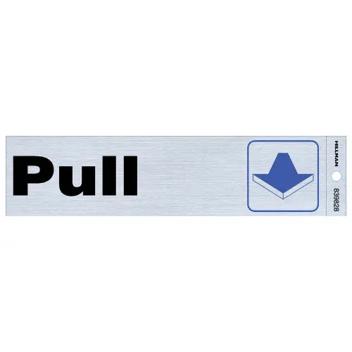 Hillman Adhesive Pull Sign 1